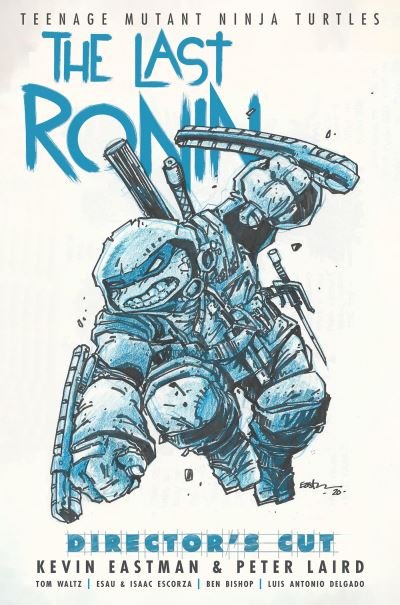 Cover for Kevin Eastman · Teenage Mutant Ninja Turtles: The Last Ronin Director's Cut (Hardcover Book) (2023)