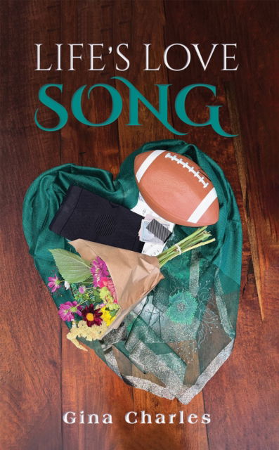 Cover for Gina Charles · Life's Love Song (Paperback Book) (2024)