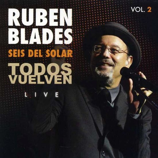 Cover for Blades,ruben / Seis Del Solar · Todos Vuelven Live Vol. 2 (CD) [Digipak] (2019)