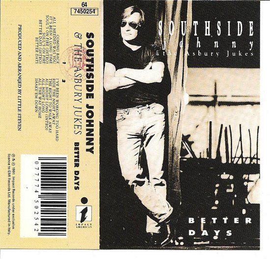 Cover for Southside Johnny  · Better Days (Cassette)