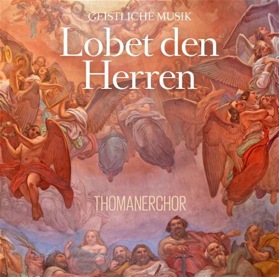 Cover for Thomanerchor · Lobet den Herren (CD) (2018)