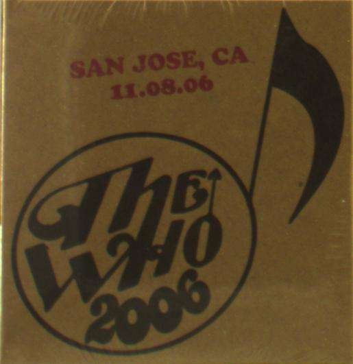 Cover for The Who · Live: San Jose Ca 11/8/06 (CD) (2019)