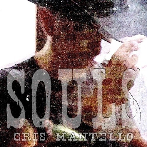 Cover for Cris Mantello · Souls (CD) (2023)