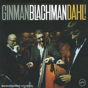 Cover for GinmanBlachmanDahl · Giman Blachman Dahl ! (CD) (2005)