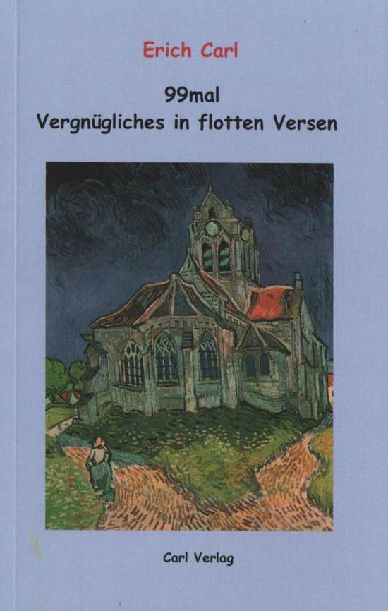 Cover for Carl · 99mal Vergnüglich.flotten Versen (Buch)