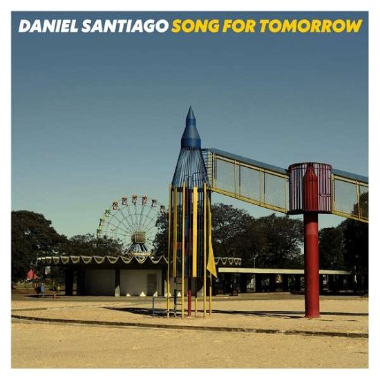 Cover for Daniel Santiago · Song For Tomorrow (LP) (2023)