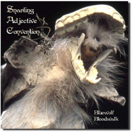 Bluewolf Bloodwalk - Snarling Adjective Convention - Musique - Code 7 - Unicorn Dig - 0777078915542 - 9 décembre 2008
