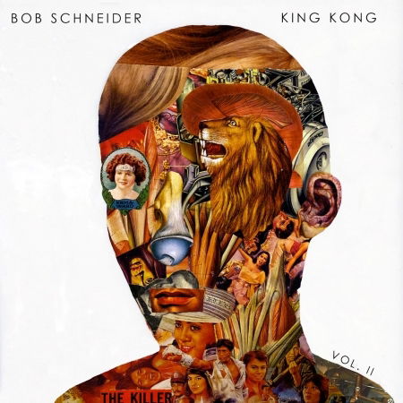 Cover for Bob Schneider · King Kong 2 (CD) (2015)