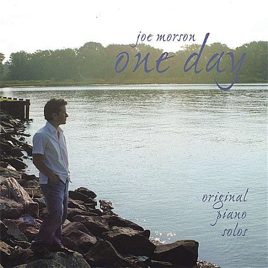 One Day - Joe Morson - Musiikki - 101 Distribution - 0837101119542 - tiistai 19. syyskuuta 2006
