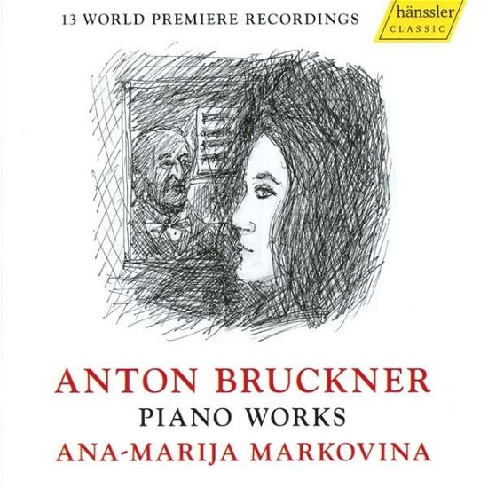 Piano Works - Bruckner; Anton - Musik - CLASSICAL - 0881488170542 - 3. august 2018