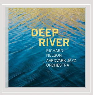 Deep River - Richard Nelson - Music - Heliotrope Records - 0888295289542 - September 8, 2015