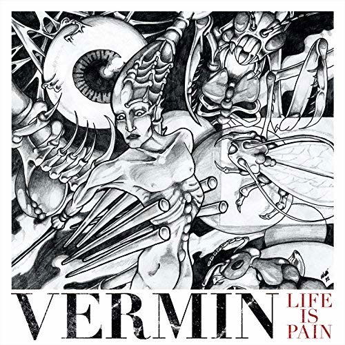 Life Is Pain - Vermin - Musik - NIGHTTRIPPER - 2090504135542 - 5. März 2015