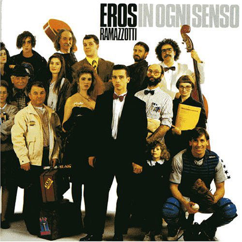 In Ogni Senso / Italien Versio - Eros Ramazzotti - Musik - DDD - 4007192606542 - 10. april 1990