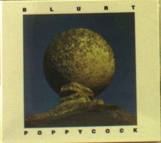 Cover for Blurt · Poppycock (CD) (2018)