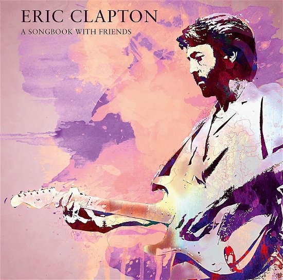Cover for Eric Clapton · A Songbook With Friends (LP) [Limited edition] (2020)