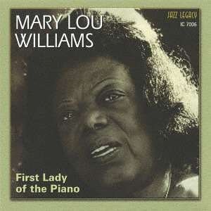 Cover for Mary Lou Williams · First Lady of the Piano (CD) [Limited edition] (2018)