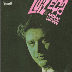 Cover for Luiz Eca · Luiz Eca &amp; Cordas (CD) [Japan Import edition] (2021)