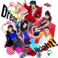 Cover for Dream · Ev`rybody Alright! (CD) [Japan Import edition] (2010)