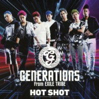 Cover for Generations from Exile Tri · Hot Shot (CD) [Japan Import edition] (2013)