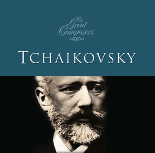 Cover for Various Artists · Great Composers Tchaikovsky (CD) (2012)