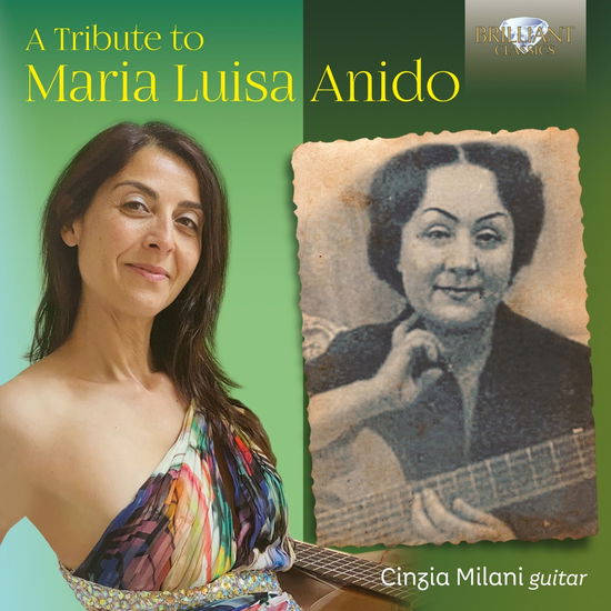 A Tribute To Maria Luisa Anido - Cinzia Milani - Music - BRILLIANT CLASSICS - 5028421959542 - September 13, 2024