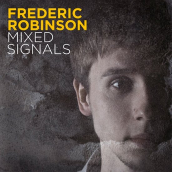 Mixed Signals - Frederic Robinson - Musik - BLU MAR TEN MUSIC - 5055317241542 - 25. februar 2022