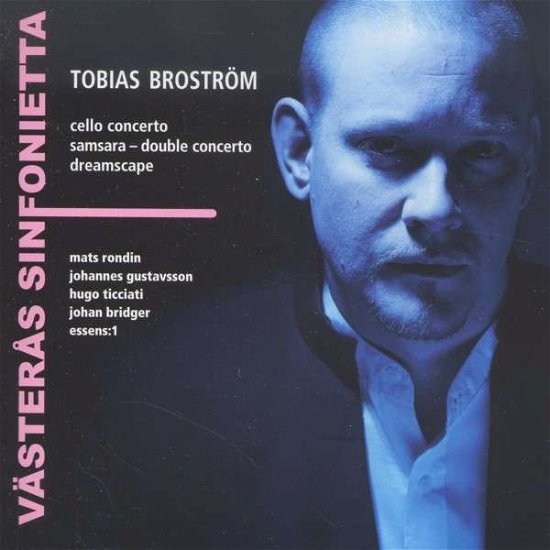 Cover for Brostrom / Vasteras Sinfonietta / Rondin · Tobias Brostrom (CD) (2013)