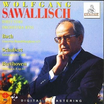 Cover for Sawallisch Wolfgang / Orchestra Rtsi · Concerto Brandeburghese N. 5 / Sinfonia N. 3 D 200 / Sinfonia N. 4 Op. 60 (CD) (1995)