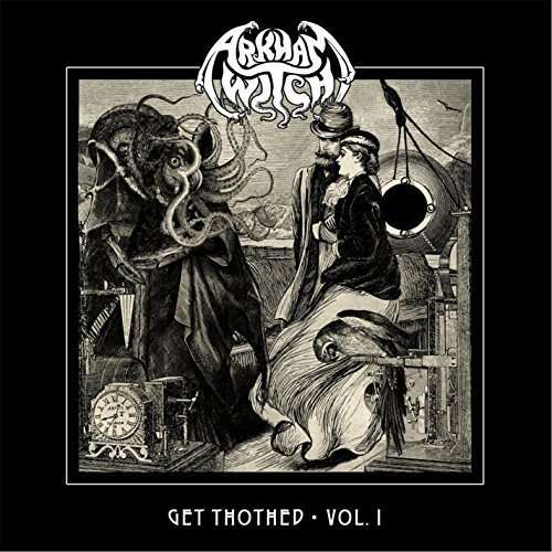 Cover for Arkham Witch · Get Thothed I (CD) (2015)