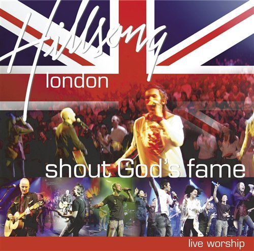 Cover for Hillsong London · Shout God's Fame (CD) (2004)