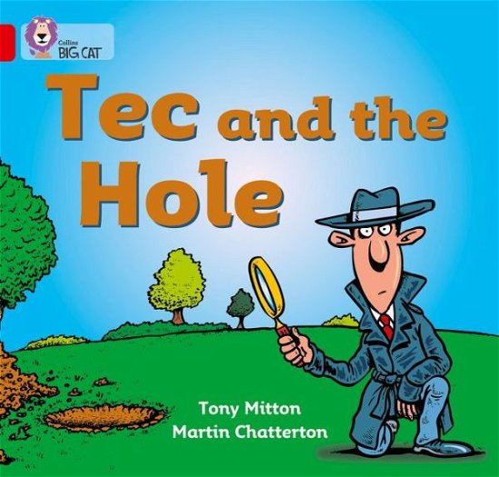 Cover for Tony Mitton · Tec and the Hole: Band 02a/Red a - Collins Big Cat (Pocketbok) [Edition edition] (2005)