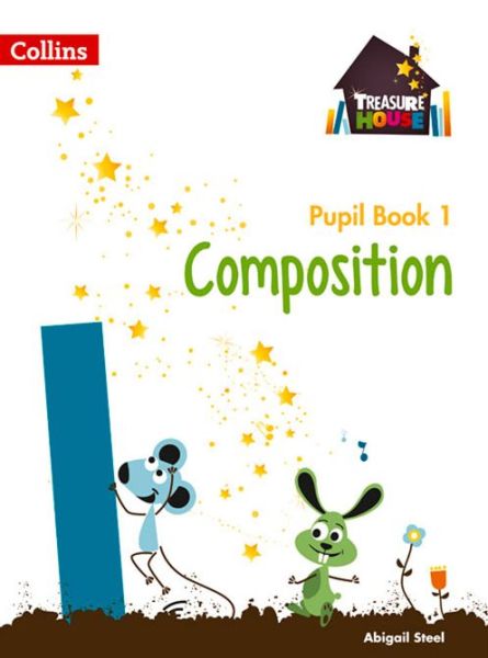 Cover for Abigail Steel · Composition Year 1 Pupil Book - Treasure House (Paperback Book) (2015)