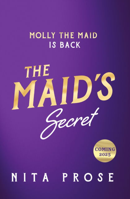 Cover for Nita Prose · The Maid’s Secret - A Molly the Maid mystery (Hardcover Book) (2025)