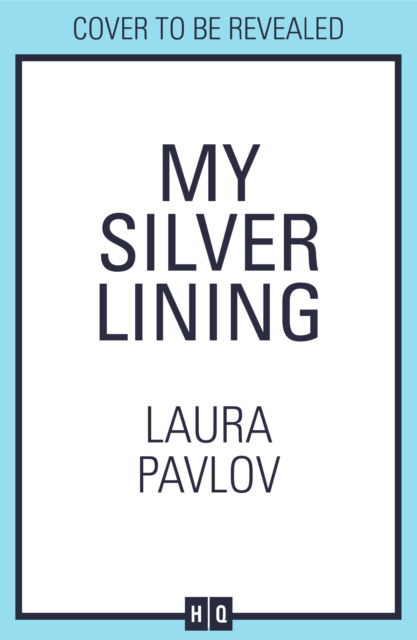 Cover for Laura Pavlov · My Silver Lining - Rosewood River series (Paperback Book) (2025)