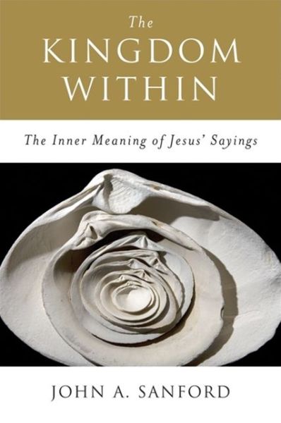Cover for John A Sanford · The Kingdom Within (Paperback Book) [2 Revised edition] (2009)