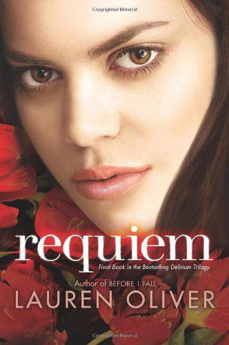 Cover for Lauren Oliver · Requiem - Delirium Trilogy (Paperback Bog) [Reprint edition] (2016)