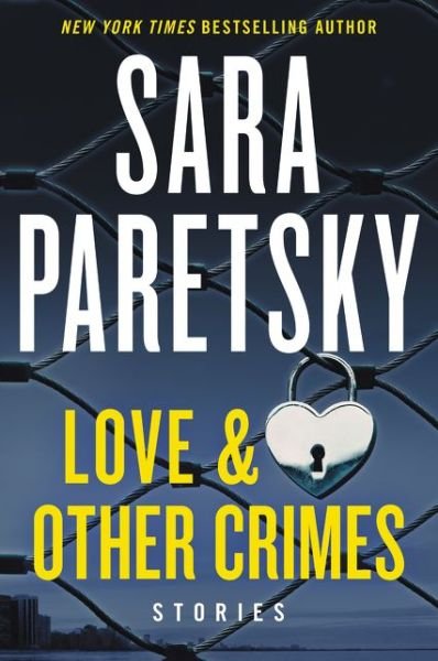 Cover for Sara Paretsky · Love &amp; Other Crimes: Stories (Paperback Book) (2020)