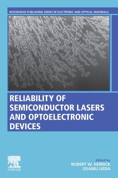 Cover for Reliability of Semiconductor Lasers and Optoelectronic Devices - Woodhead Publishing Series in Electronic and Optical Materials (Paperback Book) (2021)