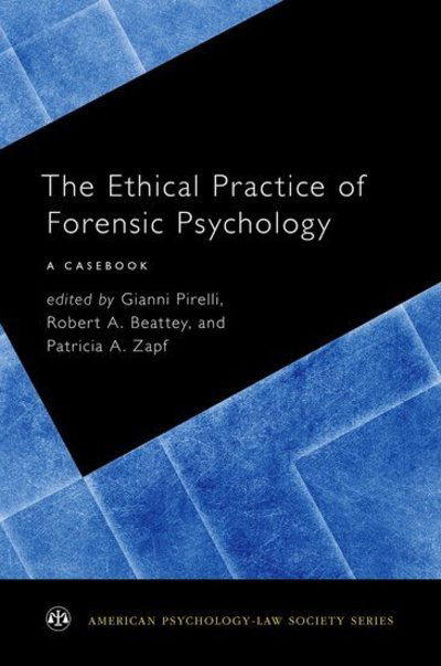 Cover for Gianni; Bea Pirelli · The Ethical Practice of Forensic Psychology: A Casebook - American Psychology-Law Society Series (Paperback Book) (2017)