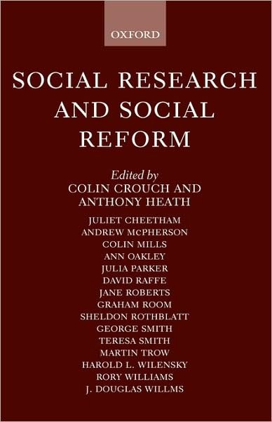 Social Research and Social Reform: Essays in Honour of A. H. Halsey - Colin Crouch - Książki - Oxford University Press - 9780198278542 - 19 listopada 1992