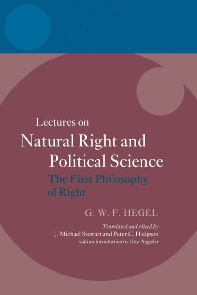 Cover for J Michael Stewart · Hegel: Lectures on Natural Right and Political Science: The First Philosophy of Right - Hegel Lectures (Paperback Book) (2012)