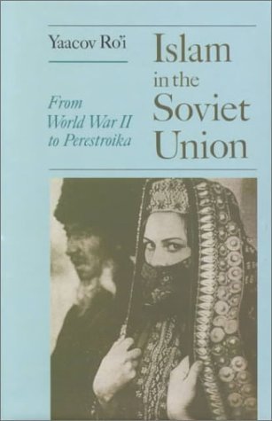 Cover for Yaacov Ro'i · Islam and the Soviet Union (Gebundenes Buch) (2000)