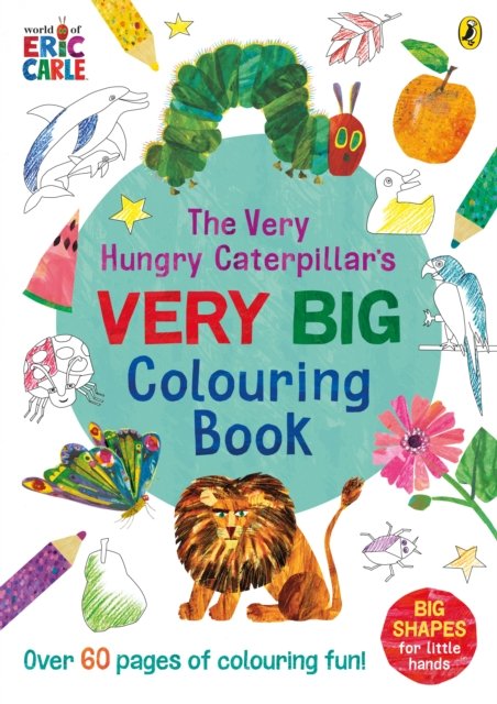 Cover for Eric Carle · The Very Hungry Caterpillar's Very Big Colouring Book (Paperback Bog) (2022)