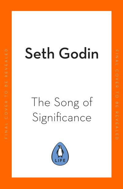 Cover for Seth Godin · The Song of Significance (Paperback Book) (2023)