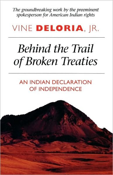 Cover for Deloria, Vine, Jr. · Behind the Trail of Broken Treaties: An Indian Declaration of Independence (Taschenbuch) [Revised edition] (1985)