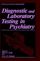 Diagnostic and Laboratory Testing in Psychiatry - Critical Issues in Psychiatry - Gold - Livres - Springer Science+Business Media - 9780306420542 - 31 janvier 1986