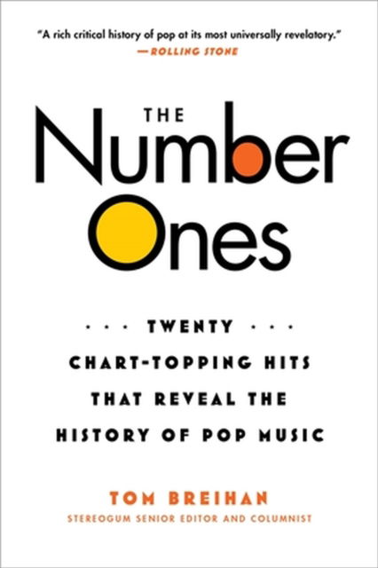 Cover for Tom Breihan · The Number Ones: Twenty Chart-Topping Hits That Reveal the History of Pop Music (Paperback Book) (2023)