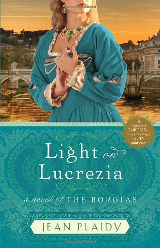 Cover for Jean Plaidy · Light on Lucrezia: a Novel of the Borgias (Paperback Book) [First edition] (2011)