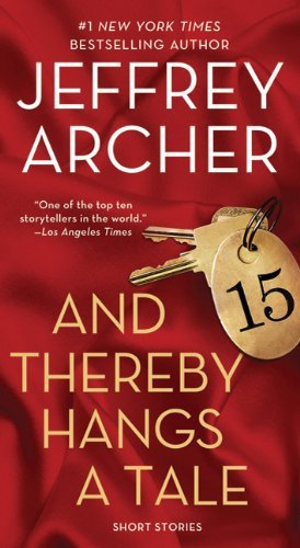 Cover for Jeffrey Archer · And Thereby Hangs a Tale (Taschenbuch) [Reprint edition] (2011)