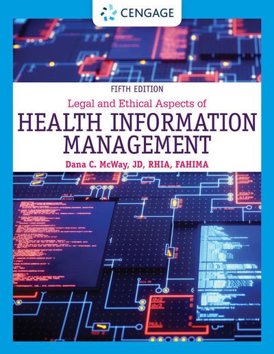 Cover for McWay, Dana (St. Louis University) · Legal and Ethical Aspects of Health Information Management (Hardcover Book) (2020)